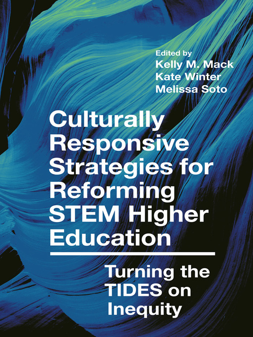 Title details for Culturally Responsive Strategies for Reforming STEM Higher Education by Kelly M. Mack - Available